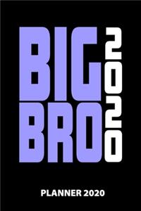 Big Bro 2020 Planner 2020