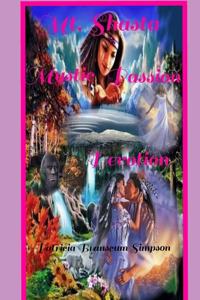 Mt. Shasta Mystic Passion