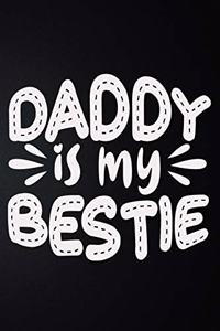 Daddy Is My Bestie
