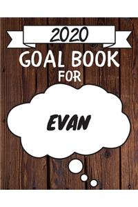 2020 Goal Planner For Evan: 2020 New Year Planner Goal Journal Gift for Evan / Notebook / Diary / Unique Greeting Card Alternative