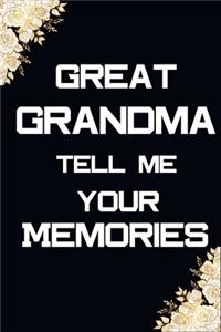 Great Grandma Tell Me Your Memories
