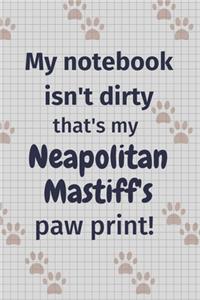 My notebook isn't dirty that's my Neapolitan Mastiff's paw print!