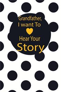 Grandfather, I want to hear your story