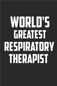 World's Greatest Respiratory Therapist