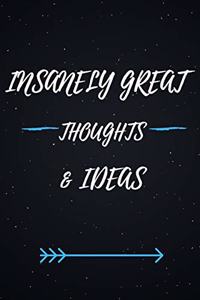 Insanely Great Thoughts & Ideas.