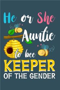 He or she auntie to bee keeper of the gender