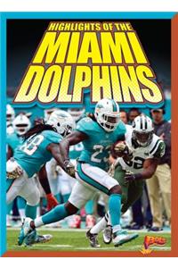 Highlights of the Miami Dolphins