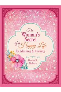 Woman's Secret of a Happy Life for Morning & Evening