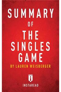 Summary of the Singles Game