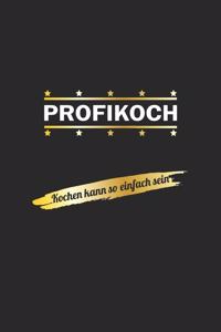 Profikoch. Kochen kann so einfach sein