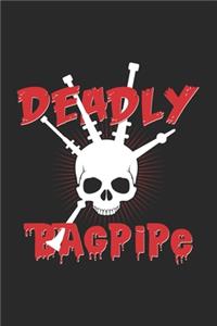 Deadly bagpipe