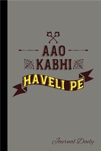 Aao Kabhi Haveli Pe, Journal Daily