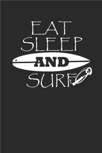 Eat Sleep and Surf