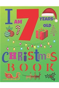 I Am 7 Years-Old Christmas Book