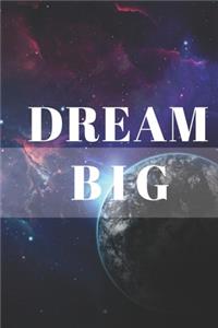 Dream Big Notebook