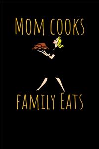 Mom Cooks Family Eats