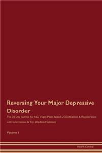 Reversing Your Major Depressive Disorder