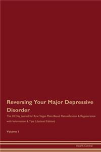 Reversing Your Major Depressive Disorder