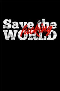 Save The Fucking World