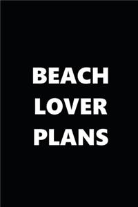 2020 Weekly Planner Funny Humorous Beach Lover Plans 134 Pages
