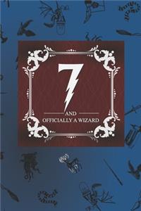 7 And Officially A Wizard