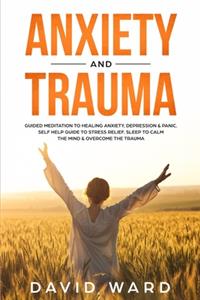 Anxiety And Trauma