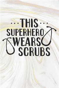 This Superhero Wears Scrubs