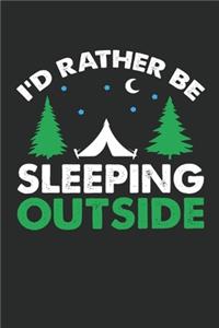 i'd rather be sleeping outside