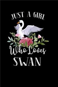 Just a Girl Who Loves Swan
