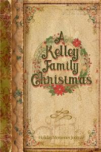 A Kelley Family Christmas