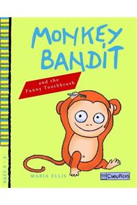 Monkey Bandit and the Funny Toothbrush