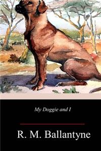 My Doggie and I