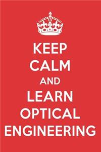 Keep Calm and Learn Optical Engineering