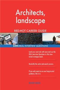 Architects, landscape RED-HOT Career Guide; 2494 REAL Interview Questions