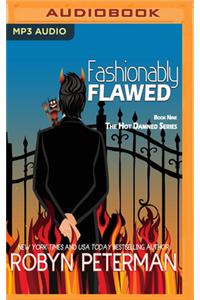 Fashionably Flawed