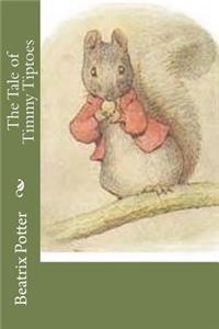 The Tale of Timmy Tiptoes