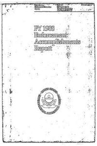 Enforcement Accomplishment Report Fy 1988
