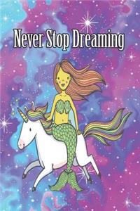 Never Stop Dreaming