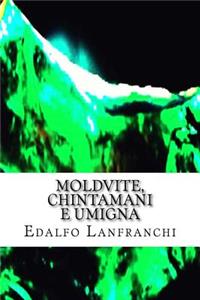 Moldvite, Chintamani E Umigna
