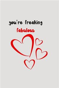 You're Freaking Fabulous
