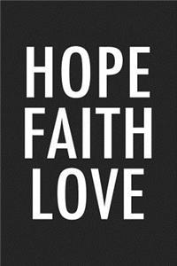 Hope Faith Love