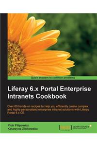 Liferay 6.x Portal Enterprise Intranets Cookbook