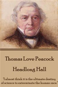 Thomas Love Peacock - Headlong Hall