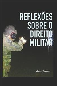 Reflexões Sobre O Direito Militar
