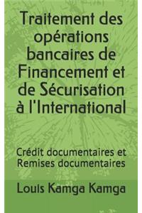 Traitement des opérations bancaires de Financement et de Sécurisation à l'International