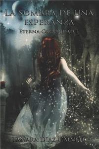 La sombra de una esperanza
