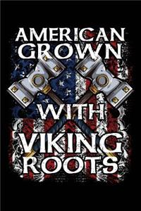 American Grown with Viking Roots