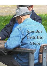 Grandpa Tells His Story