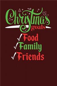 Christmas Goals Food Family Friends