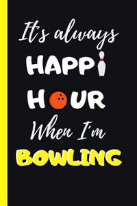 ItÂ´s Always Happy Hour When IÂ´m Bowling: 6